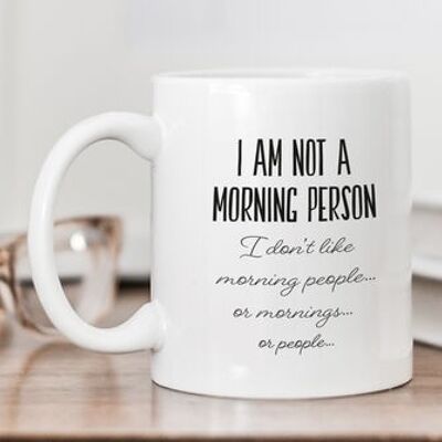 Ich bin kein Morgenmensch Tasse