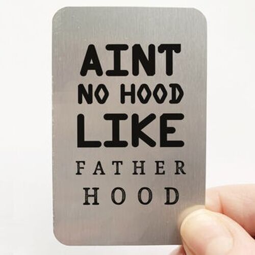 Ain't No Hood Like Fatherhood Wallet Card