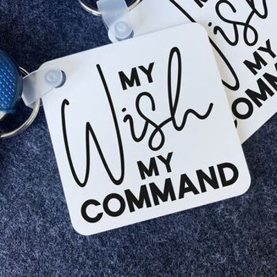 My Wish My Command Square Schlüsselanhänger
