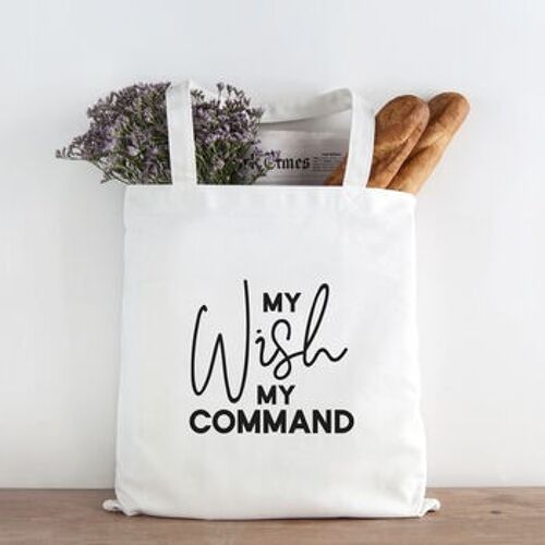 My Wish My Command Tote Bag