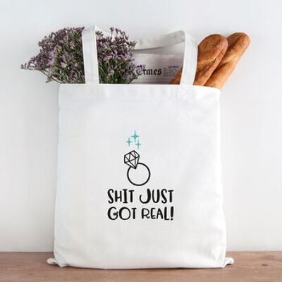 Shit Just Got Real Engagement Tote Bag
