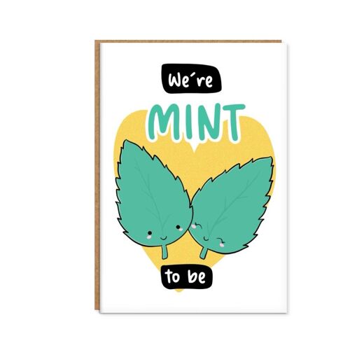 We're Mint To Be