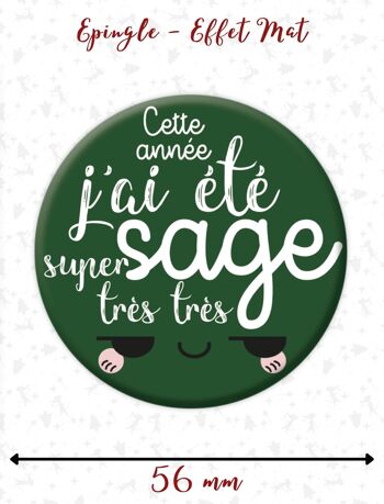 ★ Maxi Badge de Noël | Cette année, j’ai été super très très sage | Version verte 2