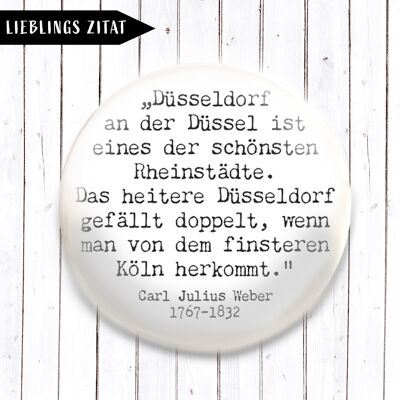 Düsseldorf quotes Carl Julius Weber button