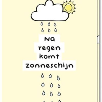 Stärke Nach Regen kommt Sonnenschein