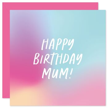 Carte d'anniversaire joyeux anniversaire maman 1