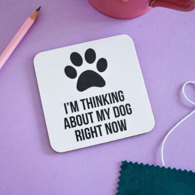 Thinking about my dog coaster