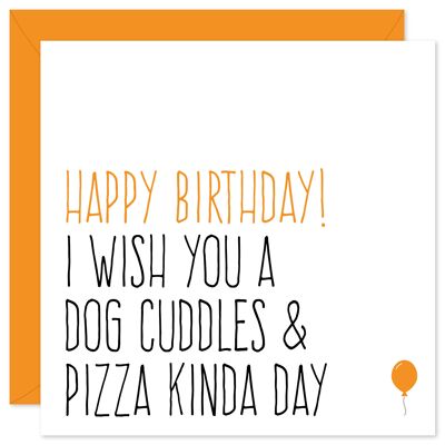 Carte d'anniversaire de jour de câlins de chien et de pizza
