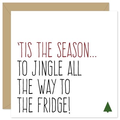 Jingle bis zum Kühlschrank Weihnachtskarte