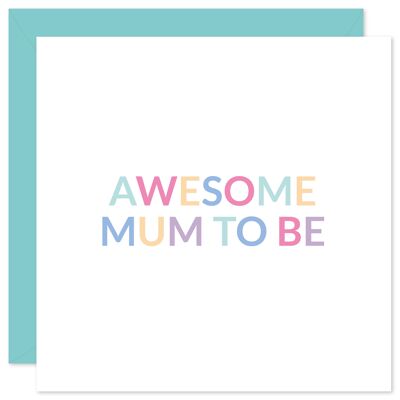 Awesome mum to be card