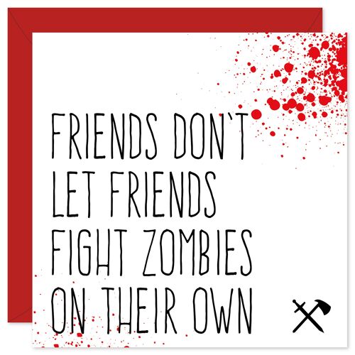 Fight zombies on their own friendship card
