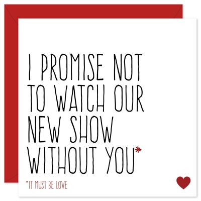 Watch our new show without you greeting card