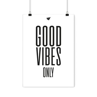 Poster - Good Vibes only