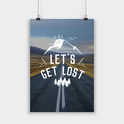 Poster - Let's get lost