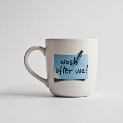 Mug - Wash after use