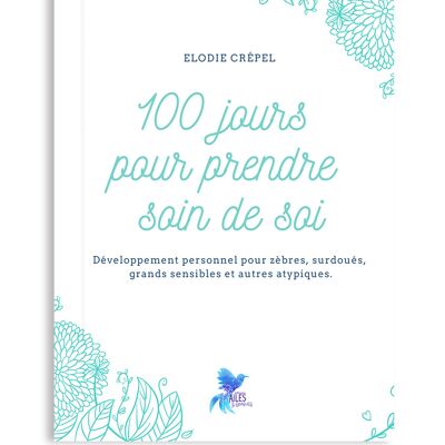 Le petit livre des « 100 jours pour prendre soin de soi » – elodie crépel