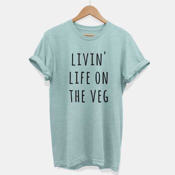 Livin Life On The Veg - T-shirt végétalien unisexe 7