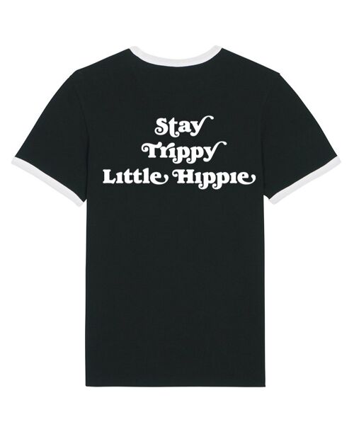 Stay trippy little hippie black ringer tee