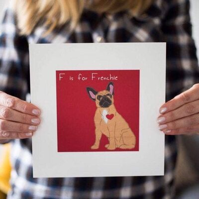 French Bulldog Print - F is for Frenchie - Fawn and Black - Unframed