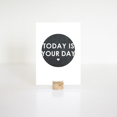 Kaart A6 - Today is your day , SKU109
