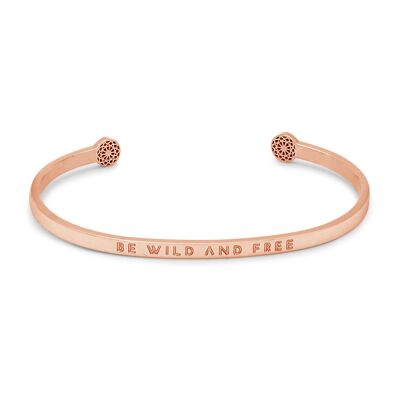 Be Wild and Free - Blind - Rose Gold