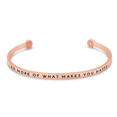 Do More Of What Makes You Happy - Rose Gold