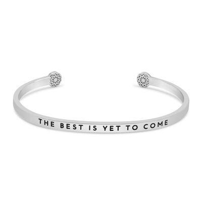 The best is yet to come - silver