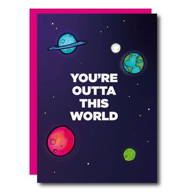 You're Outta This World Card