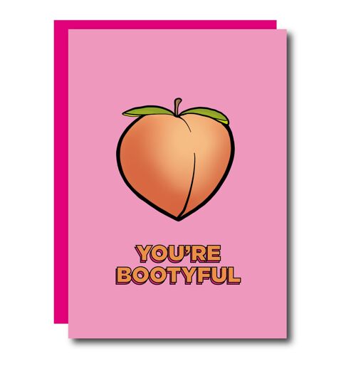 You're Bootyful Card