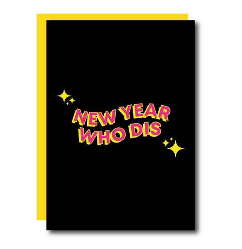 New Year Who Dis Card