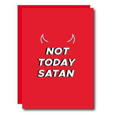 Not Today Satan Card