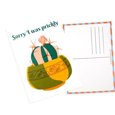 Sorry I was Prickly Postcard