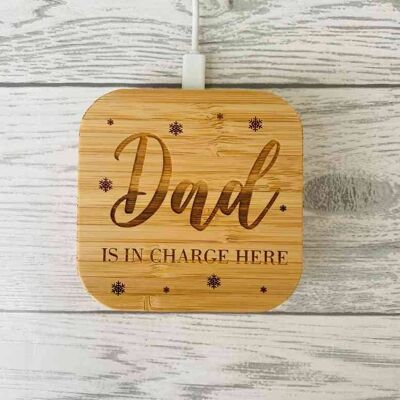 Personalised Wireless Charger - Dad - IS IN CHARGE HERE