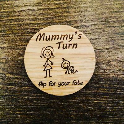 Mummy's Turn / Daddy's Turn Flip For Your Fate