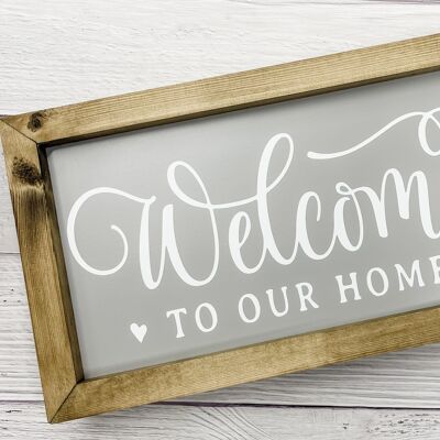 Welcome To Our Home - Grey - White