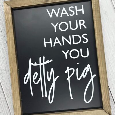 Wash Your Hands You Detty Pig - Black - White
