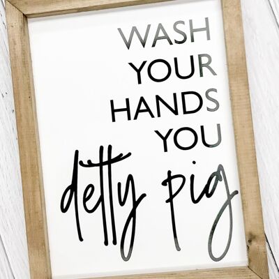 Wash Your Hands You Detty Pig - Mid Grey - Black