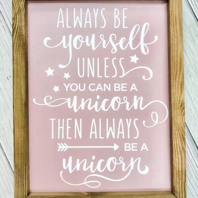 Always be a Unicorn