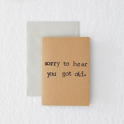 Got Old - Eco-friendly Birthday Greeting Card