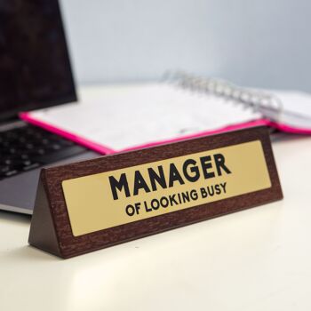 Panneau de bureau « Manager of Looking Busy » – Blague/cadeaux fantaisie 1