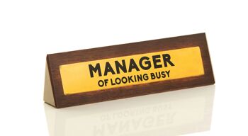 Panneau de bureau « Manager of Looking Busy » – Blague/cadeaux fantaisie 3