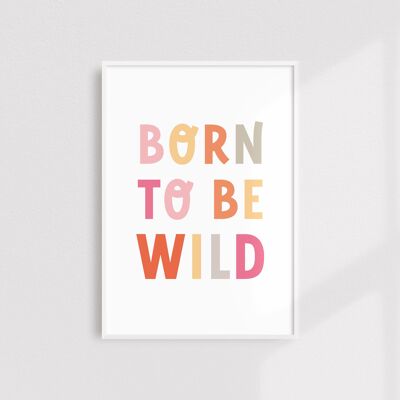 Born to be wild print - A4 - Blue