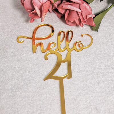 Golden Numbers 16th, 18th, 21st, 30th, 40th, 50th, 60th Birthday Cake Topper - Hello 21