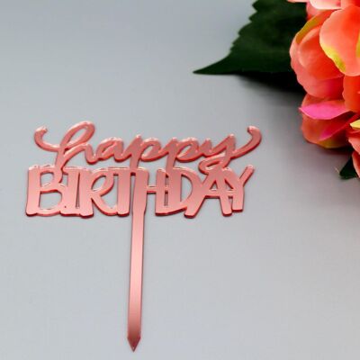 Acrylic Happy Birthday Cake Topper - Rose gold