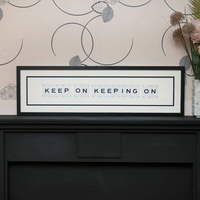 Keep On Keeping On