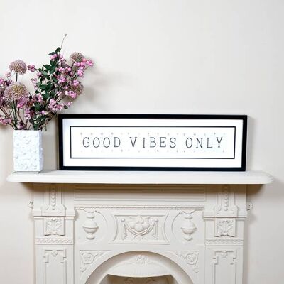 Good Vibes Only