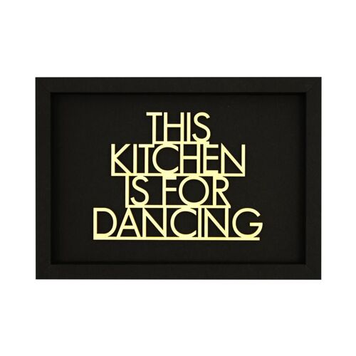 This kitchen is for dancing - Rahmen Karte Holzschriftzug